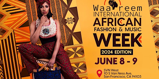 Primaire afbeelding van WAA REEM International African Fashion & Music Week - 2024 Edition / Day 1