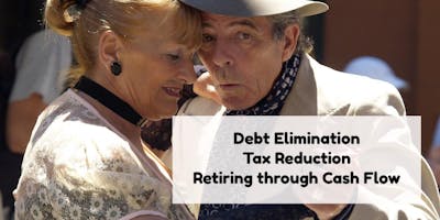 Debt Elimination, Tax Reduction and Retiring throu