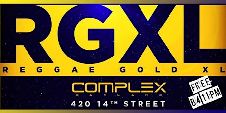 Reggae Gold XL "Season Finale" Free B4 11pm primary image