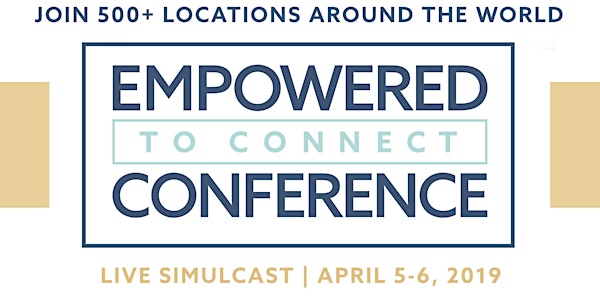 Empowered to Connect Simulcast 2019 - Focus on the Family