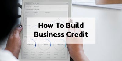 How to Build Business Credit - Columbia, SC