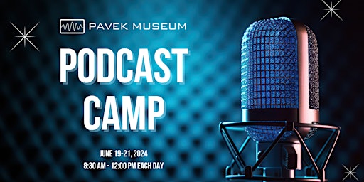 Pavek Museum Podcast Camp  primärbild