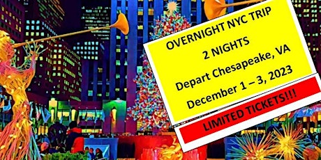 New York City Overnight Bus Trip December 1-3, 2023 Departing Chesapeake VA primary image