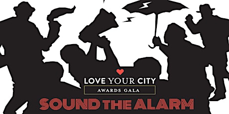 Primaire afbeelding van Love Your City Awards 2019: Sound the Alarm