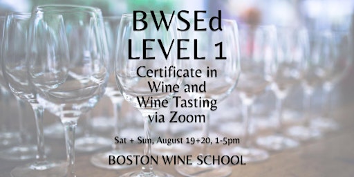 BWSEd Level 1: Certificate in Wine via Zoom primary image