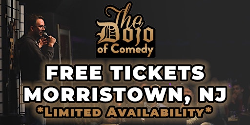 Imagem principal do evento FREE TICKETS | DOJO OF COMEDY | MORRISTOWN, NJ | STANDUP COMEDY SHOW