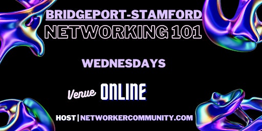 Primaire afbeelding van Bridgeport-Stamford Networking Workshop 101 by Networker Community