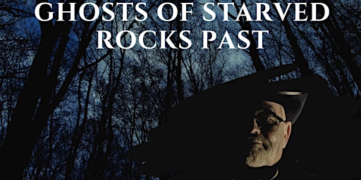 Imagen principal de Ghosts of Starved Rock's Past-6:30 PM Tour