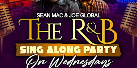 The R&B Sing Along Party at Bureau Bar with SEAN MAC + JOE GLOBAL