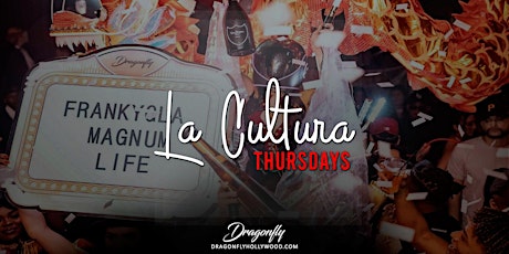 La Cultura Thursdays | Reggaeton Latin Party | Dragonfly Hollywood primary image