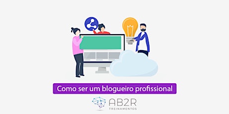 Imagem principal do evento [SAO PAULO/SP] Como ser um Blogueiro Profissional