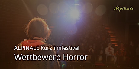 Hauptbild für Horror  Wettbewerb | ALPINALE Kurzfilmfestival