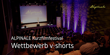 Hauptbild für v-shorts Wettbewerb | ALPINALE Kurzfilmfestival