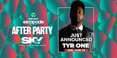 JUST ANNOUNCED!  Official Escapade After Party | TYR ONE | Sunday June 25 primary image