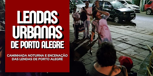 Imagem principal do evento Lendas urbanas de Porto Alegre