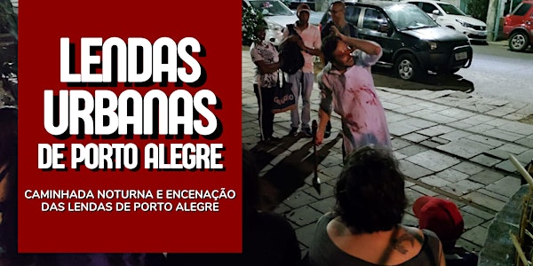 Lendas urbanas de Porto Alegre