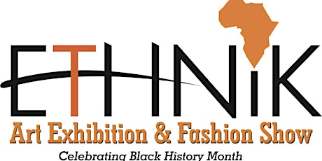 Ethnik Fashion Show...celebrating black history month primary image