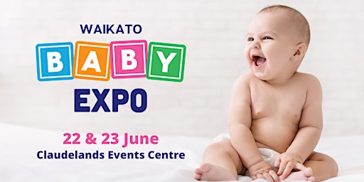 Hauptbild für Waikato Baby Expo 2024