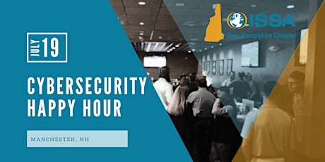 Immagine principale di Cyber Security Professionals Networking Happy Hour (Manchester, NH) 