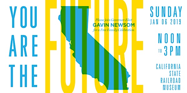 California: Future (Gavin Newsom Free Family Celebration)