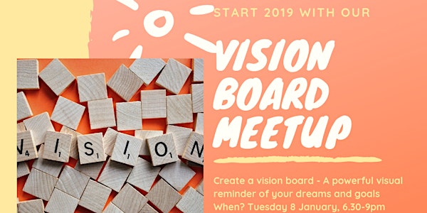 Vision Board for 2019 cum dinner