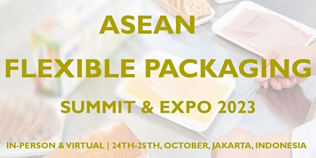 ASEAN Flexible Packaging Summit 2023 primary image