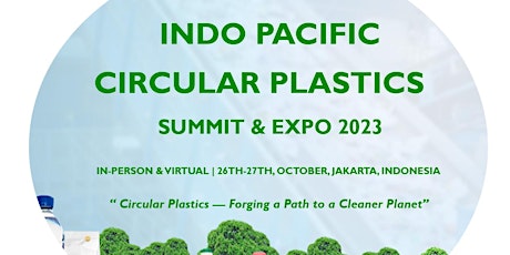INDO PACIFIC Circular Plastics Summit 2023 primary image