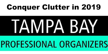 CONQUER CLUTTER IN 2019 WORKSHOP! TAMPA BAY ORGANIZERS  primary image