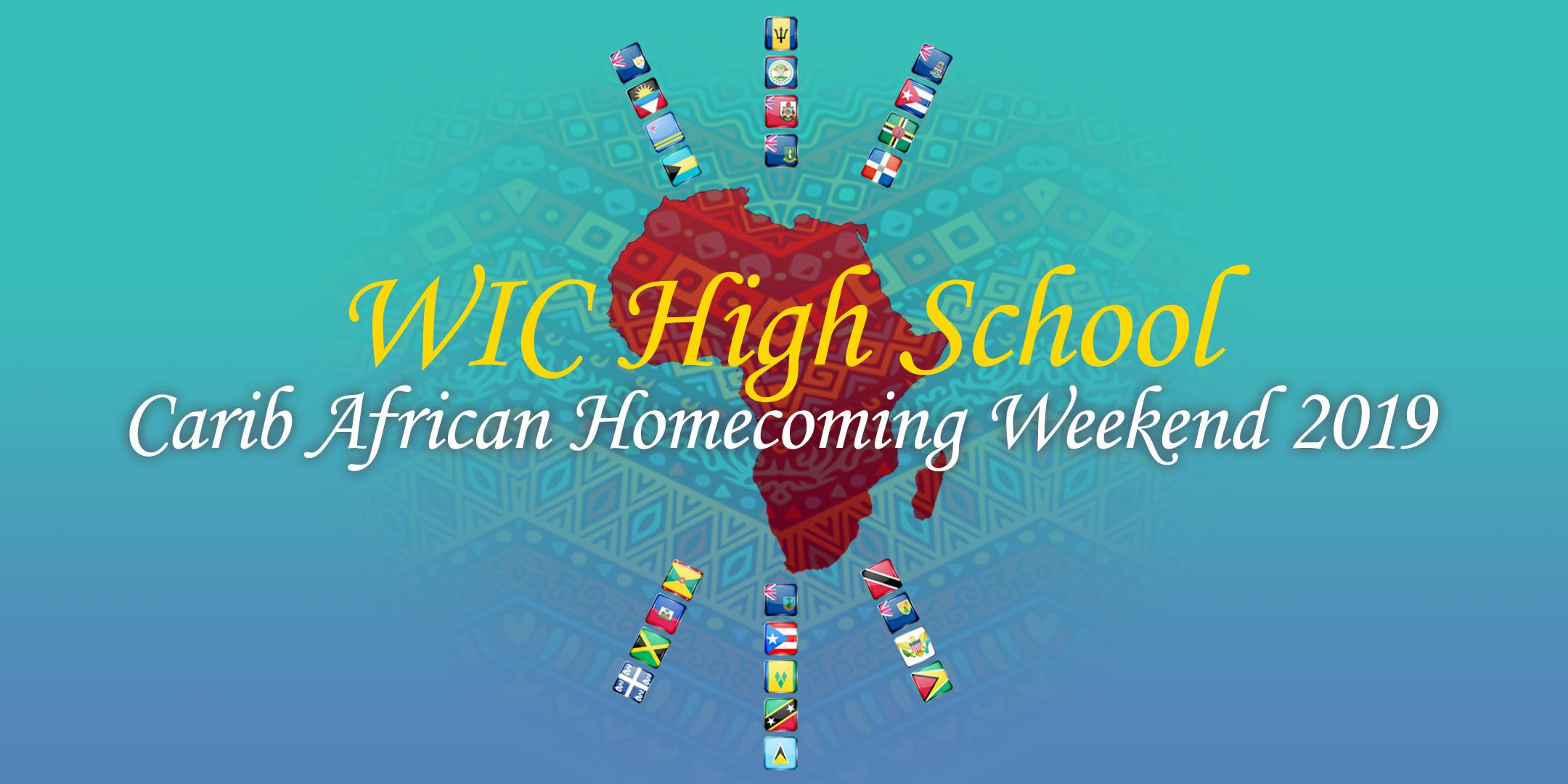 WIC HS Carib African Homecoming Weekend