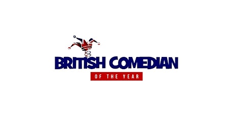 BRITISH COMEDIAN OF THE YEAR - SUSSEX HEAT - CRAWLEY COMEDY CLUB