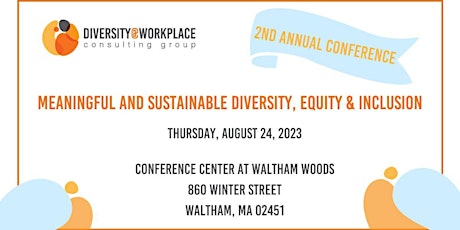 2023 Conference: Meaningful and Sustainable Diversity, Equity & Inclusion primary image