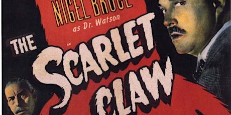 CLF 2019 Winter Film Series #4 - The Scarlet Claw (1944)  February 19th, 2019 primary image