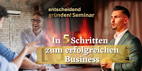 Imagen principal de entscheidend gründen! Seminar Juli