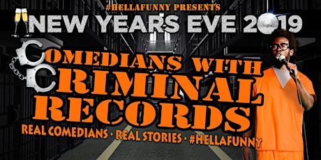 Comedians with Criminal Records: An NYE Comedy Event primary image