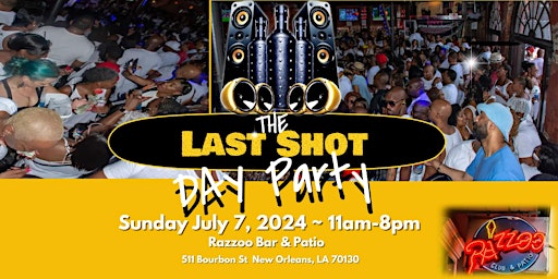 Primaire afbeelding van THE LAST SHOT DAY PARTY 4th of July Weekend 2024