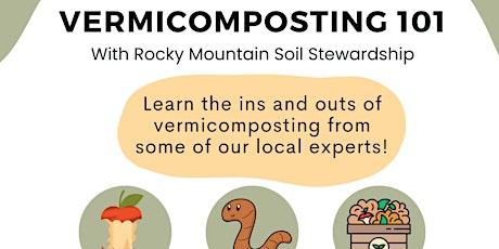 Hauptbild für Vermicomposting 101 with Rocky Mountain Soil Stewardship