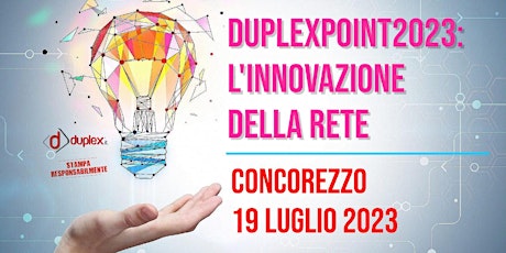 Immagine principale di DuplexPoint: l'innovazione della Rete - Tour 2023 - Tappa Lombardia 