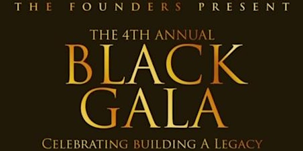 The 4TH Annual Black Gala 