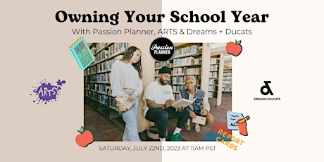 Passion Planner's Back to School Event with ARTS & Dreams + Ducats primary image