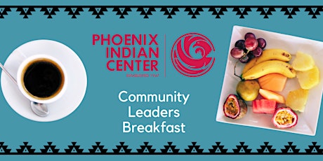 Phoenix Indian Center Community Leaders Breakfast