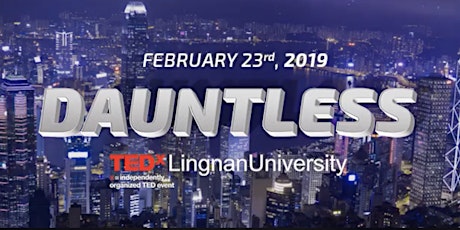TEDxLingnanUniversity 'Dauntless' primary image