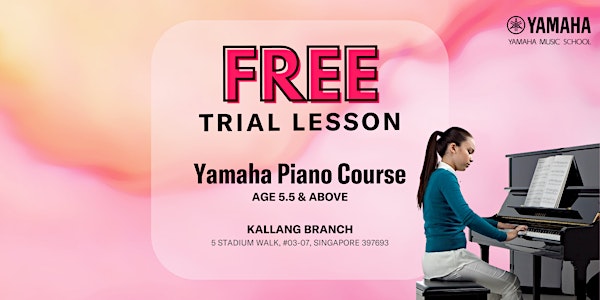 FREE Trial Yamaha Piano Course @ Kallang Leisure Park