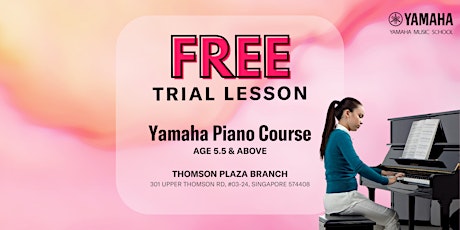 FREE Trial Yamaha Piano Course @ Thomson Plaza