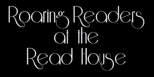 Imagem principal do evento Roaring Readers at The Read House