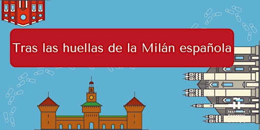 Hauptbild für Sulle orme della Milano spagnola