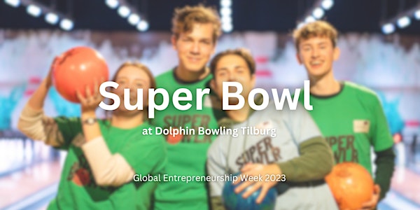 Super Bowlr | Global Entrepreneurship Week