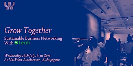 Imagen principal de Grow Together: Sustainable Business Networking with Leafr