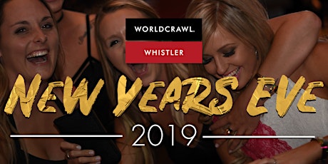World Crawl Whistler BC - New Years Eve 2019
