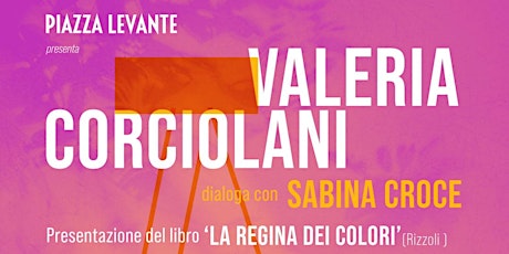 Valeria Corciolani presenta "La regina dei colori" al Giardino dei Lettori primary image