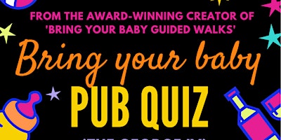 Immagine principale di BRING YOUR BABY PUB QUIZ @ The George IV, CHISWICK (W4) 